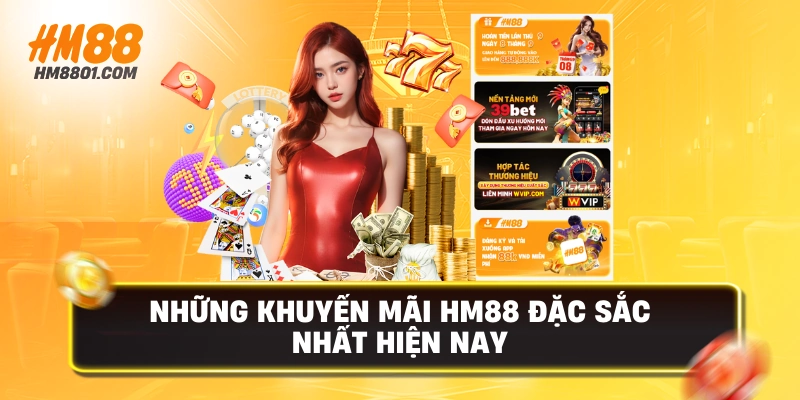 Những khuyến mãi hm88 đặc sắc nhất hiện nay